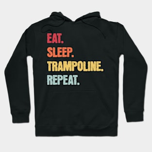 Eat Sleep Trampoline Repeat Hoodie